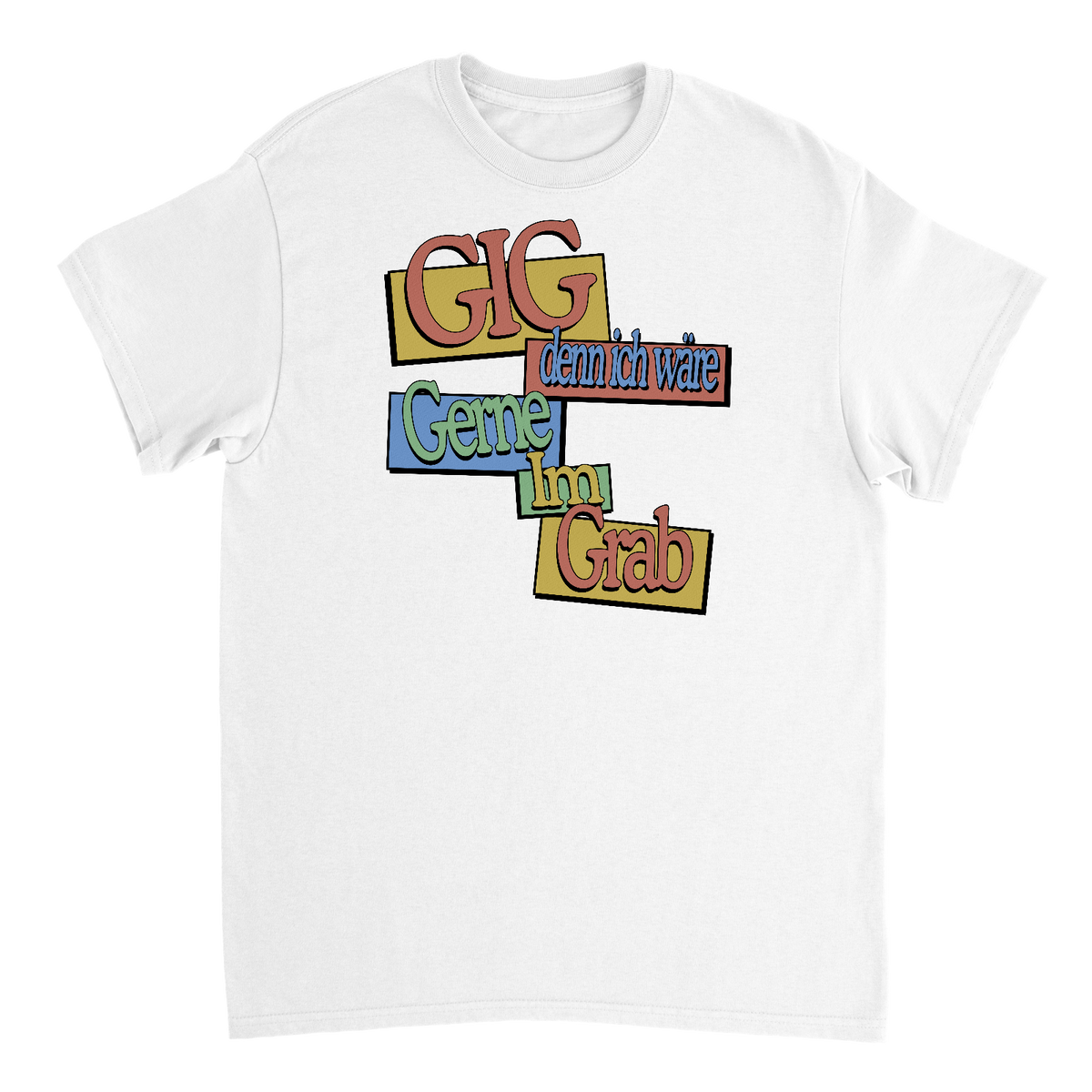 GIG GERNE IM GRAB T-SHIRT