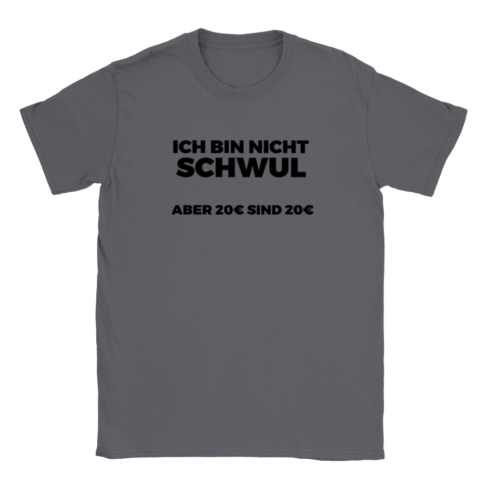 ICH BIN NICHT SCHWUL T - SHIRT - LetztesHemd