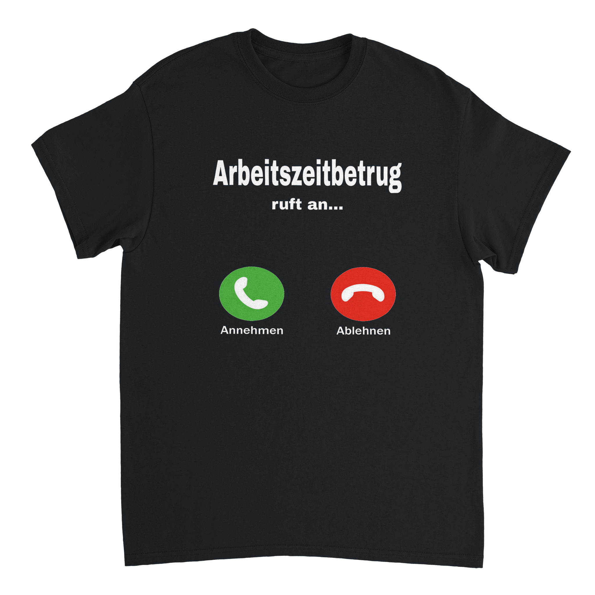 ARBEITSZEITBETRUG T - SHIRT - LetztesHemd