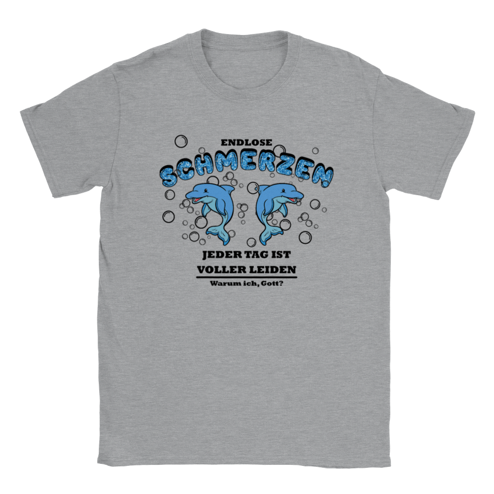 ENDLOSE SCHMERZEN T - SHIRT - LetztesHemd