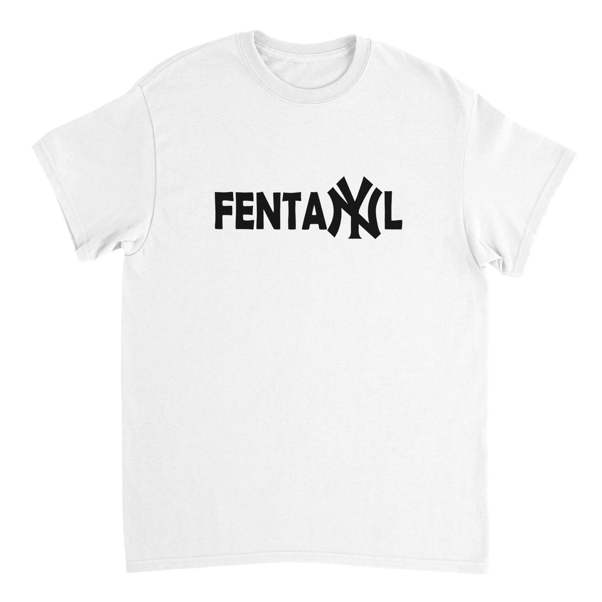 FENTANYL NY T - SHIRT - LetztesHemd