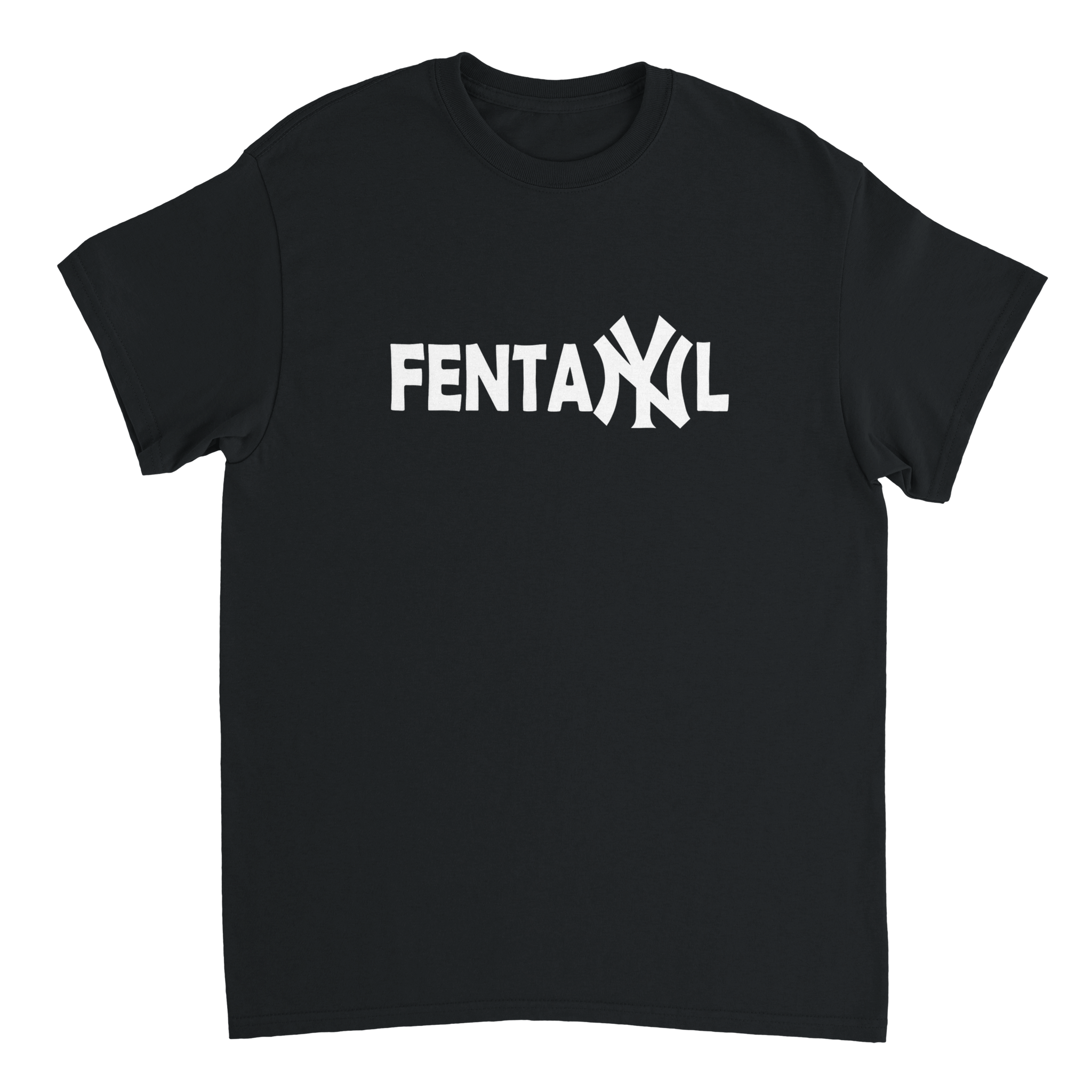 FENTANYL NY T - SHIRT - LetztesHemd