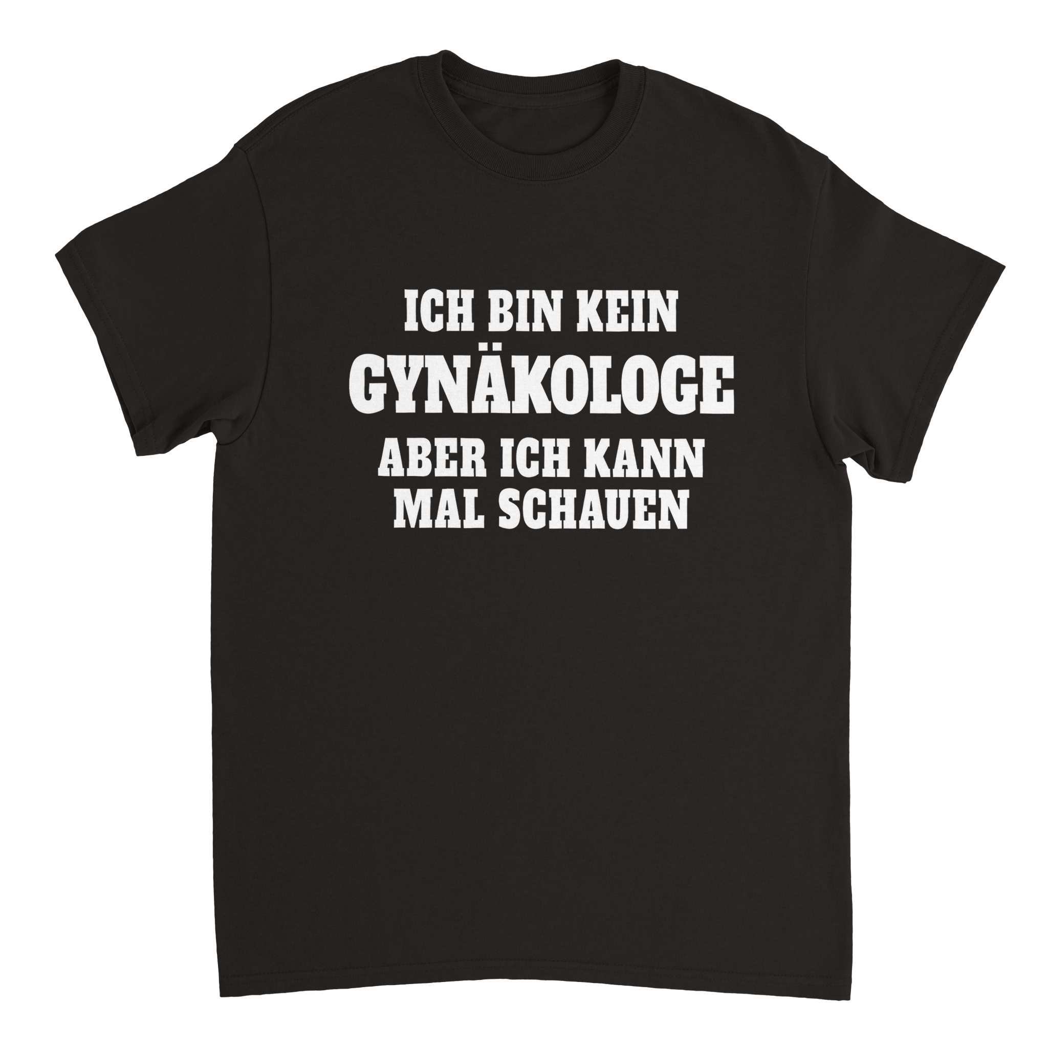 GYNÄKOLOGE T - SHIRT - LetztesHemd