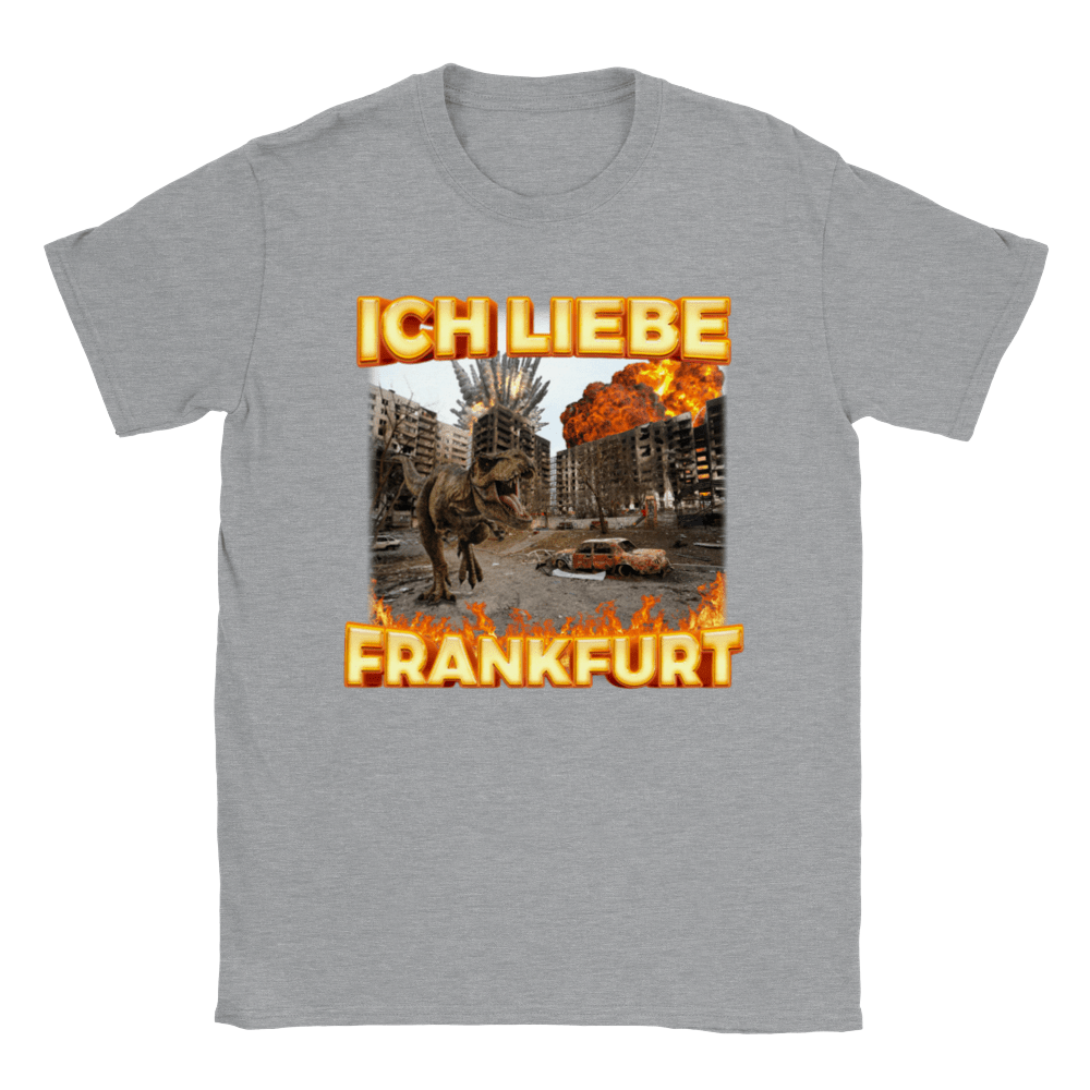 ICH LIEBE FRANKFURT T - SHIRT - LetztesHemd