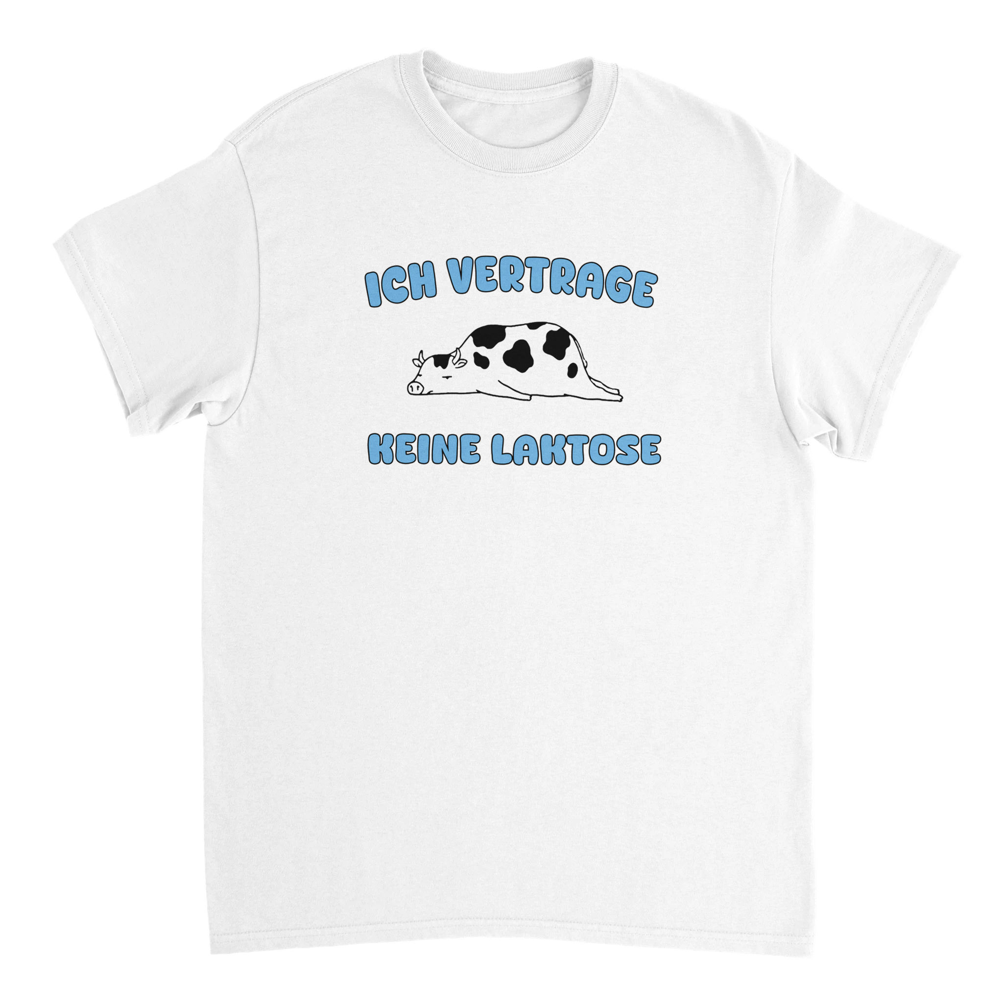 ICH VERTRAGE KEINE LAKTOSE T - SHIRT - LetztesHemd