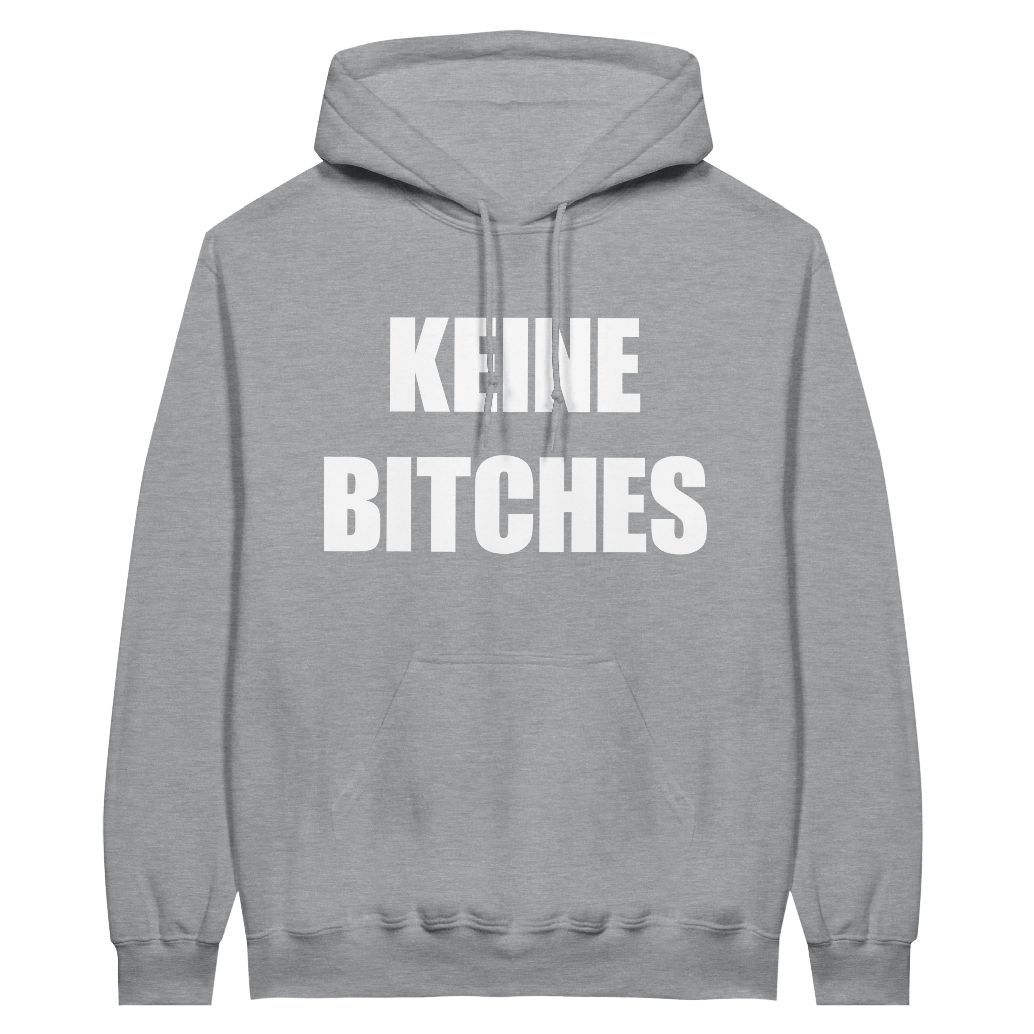 KEINE BITCHES HOODIE - LetztesHemd