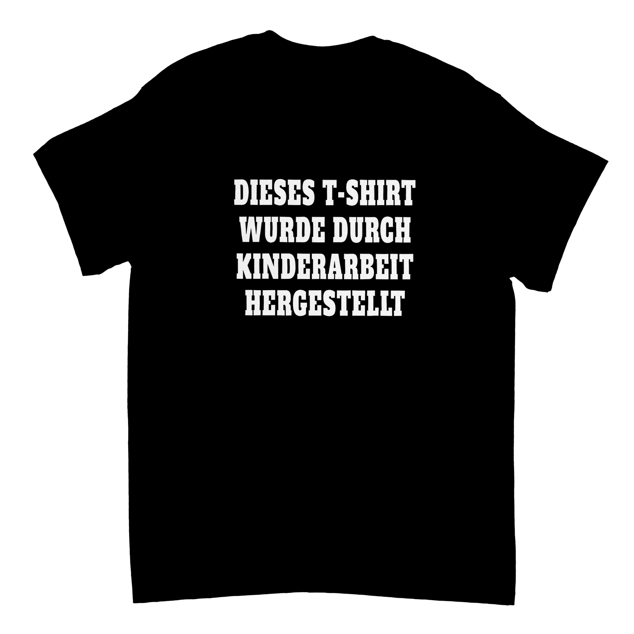 KINDERARBEIT T - SHIRT - LetztesHemd