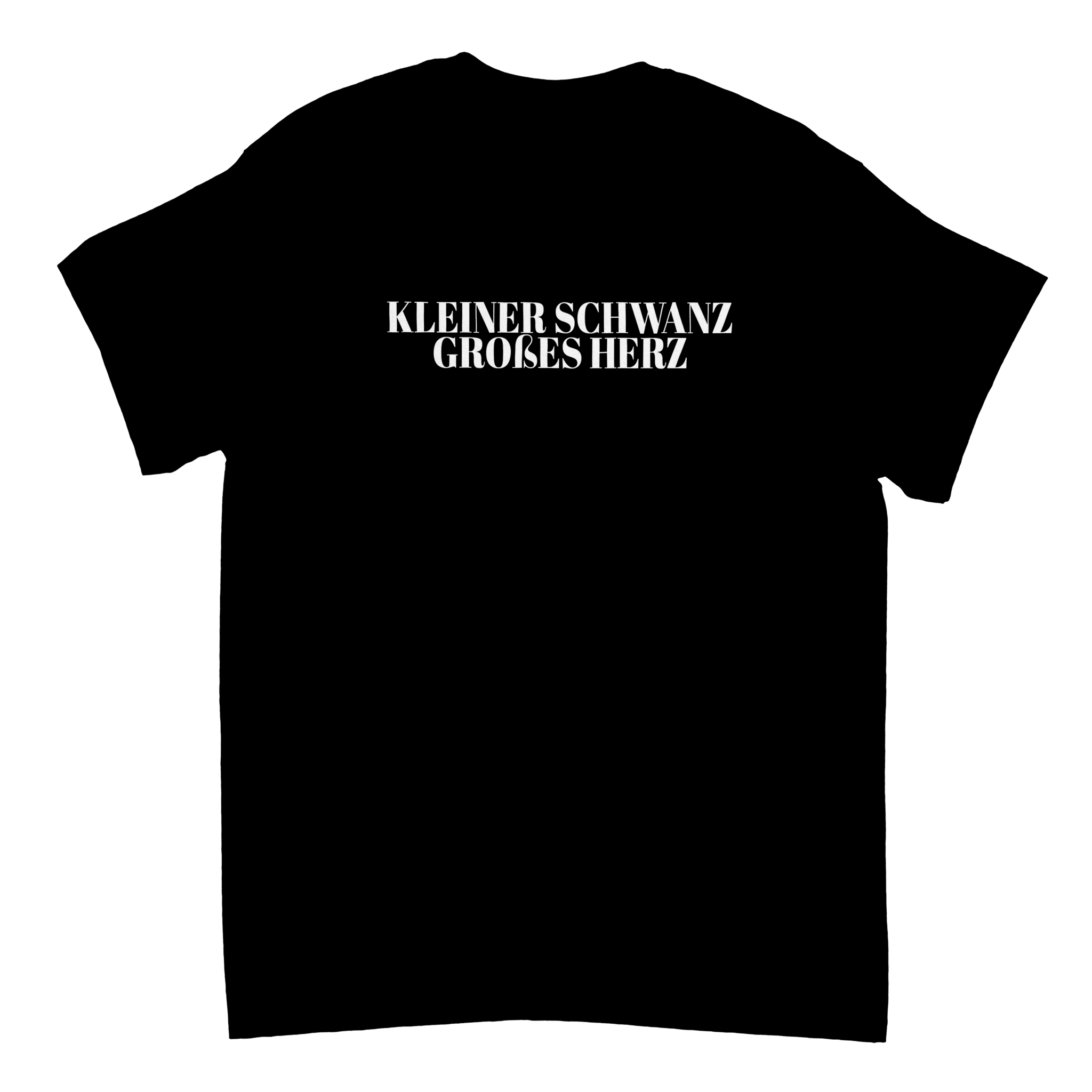KLEINER SCHWANZ GROSSES HERZ T - SHIRT - LetztesHemd