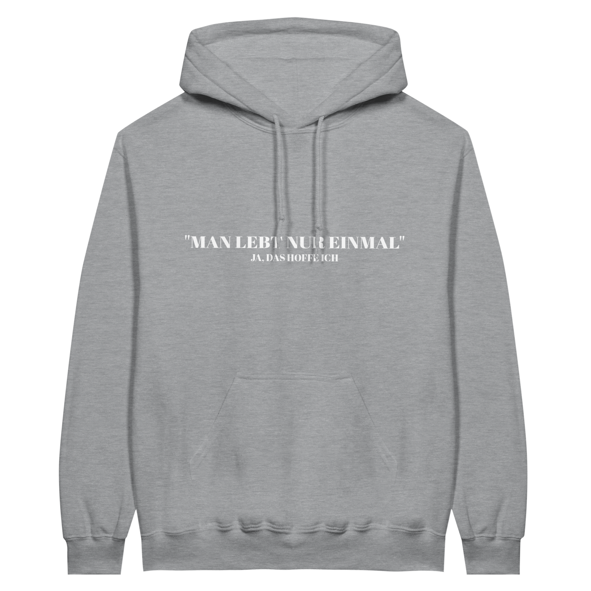 MAN LEBT NUR EINMAL HOODIE - LetztesHemd