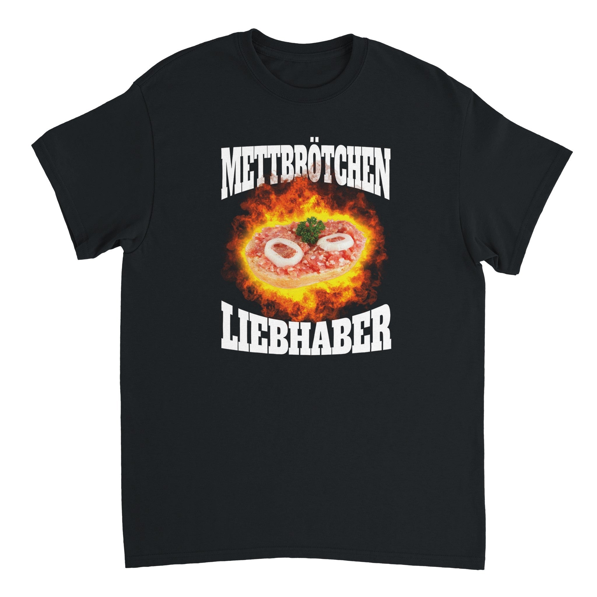 METTBRÖTCHEN LIEBHABER T - SHIRT - LetztesHemd