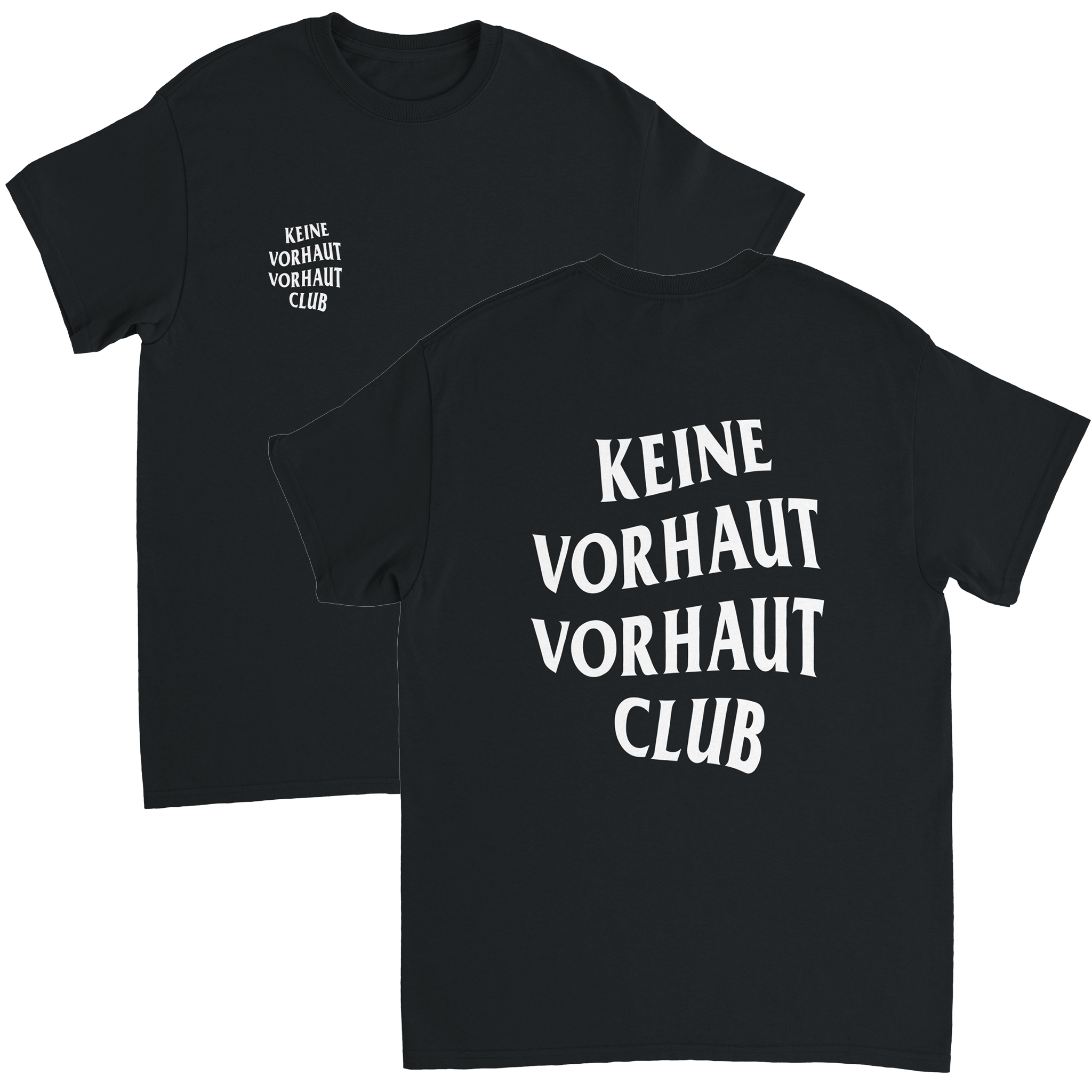 KEINE VORHAUT VORHAUT CLUB T-SHIRT