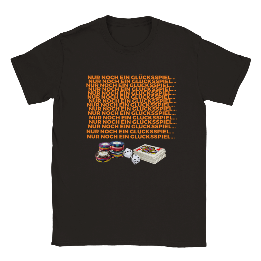 NOCH EIN GLÜCKSSPIEL T - SHIRT - LetztesHemd