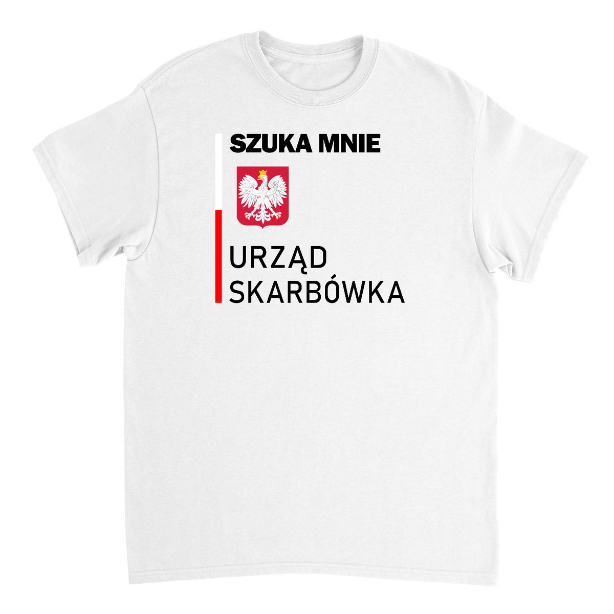 Szuka Mnie Urząd Skarbówka Koszulka
